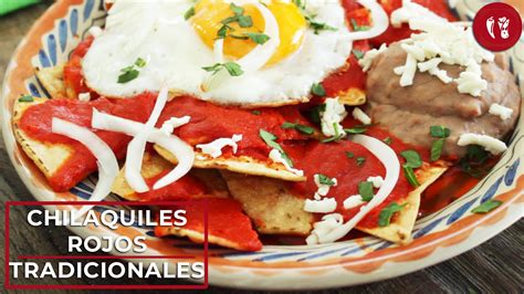 Arriba 63 Imagen Receta De Chilaquiles Rojos Facil Abzlocal Mx