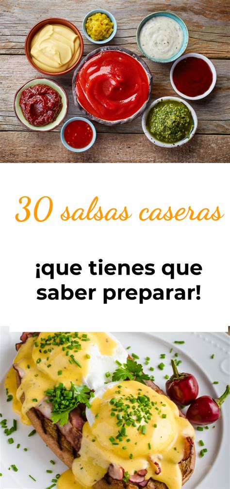 Las 30 Salsas Caseras Que Todo Cocinero Debe Saber Preparar