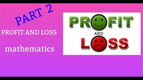 PROFIT AND LOSS Mathematics YouTube