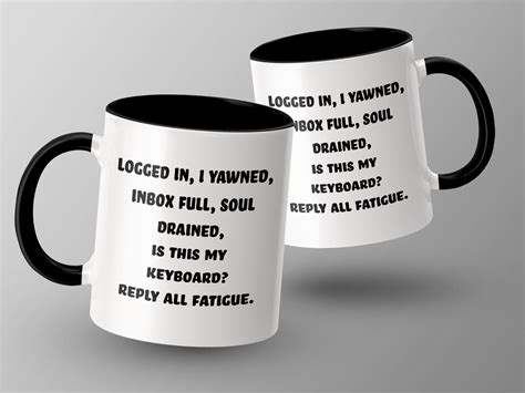 Office Humor Coffee Mug Funny Work Quote Mug Logged In I Yawned Cup Unique Office T