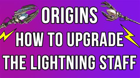 Origins How To Upgrade The Lightning Staff Ultimate Staff Black Ops