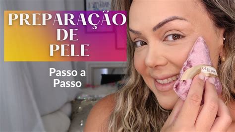 Prepara O De Pele Passo A Passo Youtube