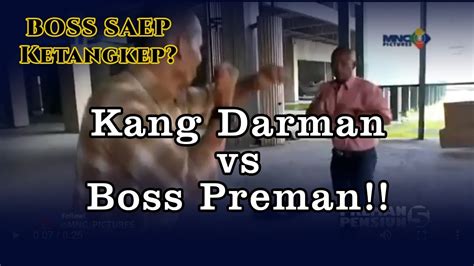 Kang Darman BRINGASS Spoiler Preman Pensiun 5 Episode 32 12 05