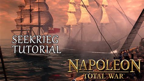 Lets Play Napoleon Total War Deutsch Seekrieg Tutorial Youtube