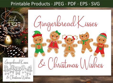 Gingerbread Kisses Christmas Wishes Gingerbread Kisses Svg