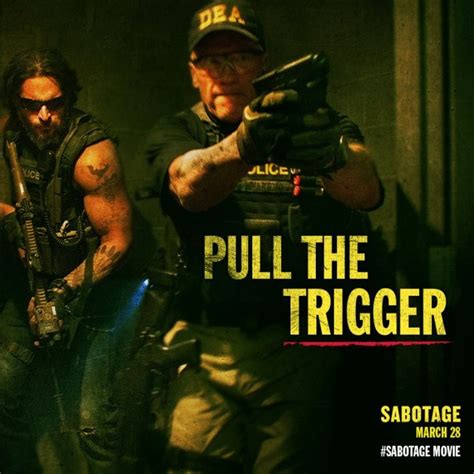 Sabotage Movie Quotes. QuotesGram