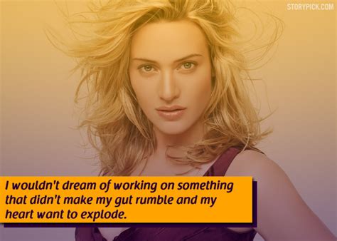 15 Quotes By Kate Winslet That'll Inspire You To Live Life To The Fullest!