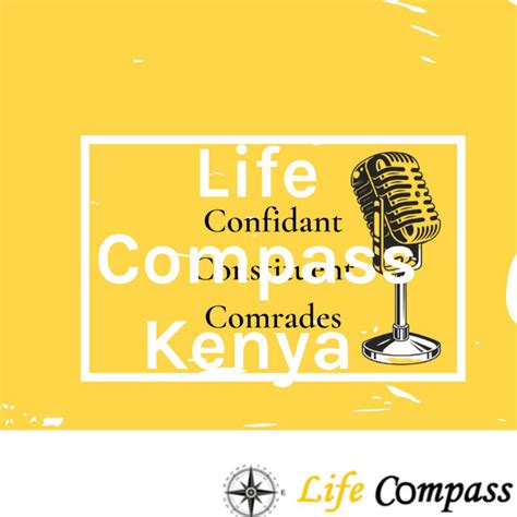 Life Compass Kenya Podcast On Spotify