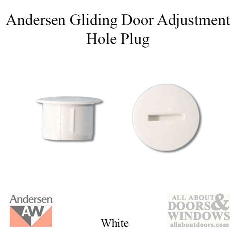 Andersen Hole Plug For Andersen Frenchwood Gliding Doors Adjustment