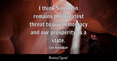 Leo Varadkar I Think Sinn Fein Remains The Greatest