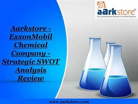 Ppt Aarkstore Exxonmobil Chemical Company Strategic Swot Ana