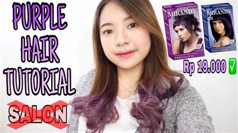 Cara Cat Rambut Ombre Sendiri Di Rumah Semir Miranda Ungu Purple