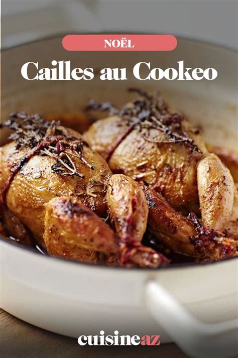 Cailles Au Cookeo Recette Caille Recette Cailles Aux Raisins Et