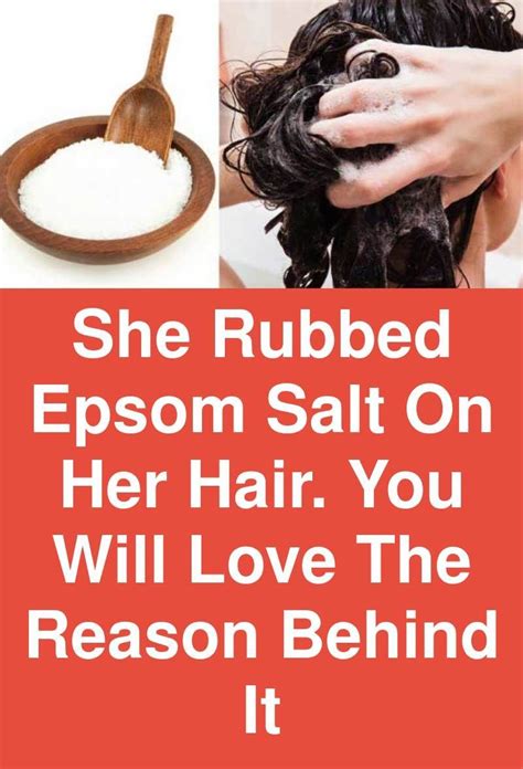 She Rubbed Epsom Salt On Her Hair You Will Love The Reason Behind It