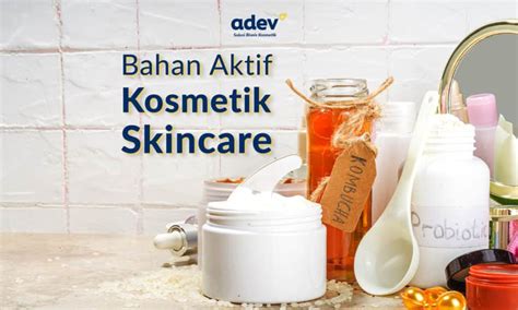 Apa Saja Bahan Aktif Kosmetik Boleh Dicampur Atau Tidak