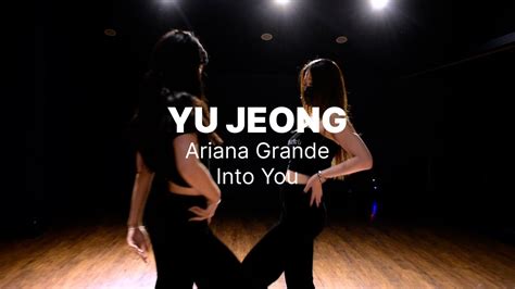 Ariana Grande Into You유정쌤 재즈 걸스코레오오산더탑댄스 보컬 DANCE VOCAL YouTube