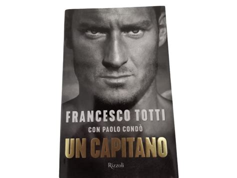 Libro Un Capitano Autografato Da Francesco Totti Charitystars