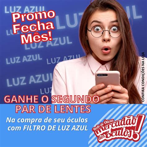 Promo O Fecha M S Lente Em Dobro Do Mercad O Dos Culos Alegrete