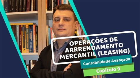 Nas Operações De Arrendamento Mercantil O Tributo Incidente Será O