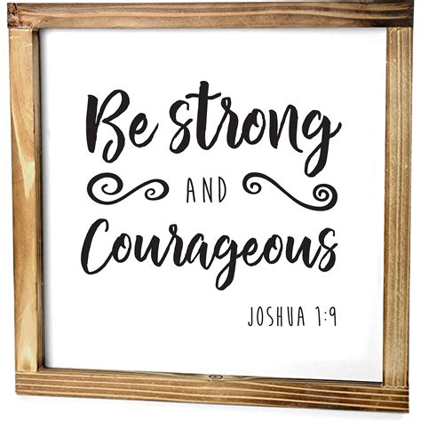 Buy Be Strong And Courageous Wall Art Sign X Inch Courageous Sign