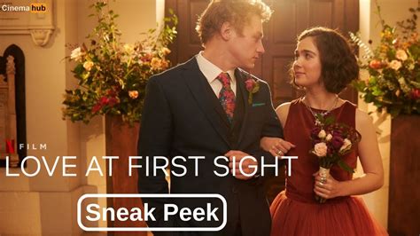 Love At First Sight Sneak Peek Haley Lu Richardson Ben Hardy