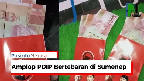 Ramai Video Bagi Bagi Amplop Berlogo PDIP Ada Fotonya Said Abdullah Di