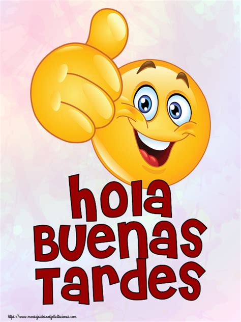 Felicitaciones De Buenas Tardes Hola Buenas Tardes Emoticoana Like