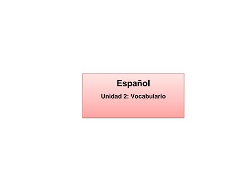 Solution Aprende Espa Ol Unidad Significados De Palabras Studypool