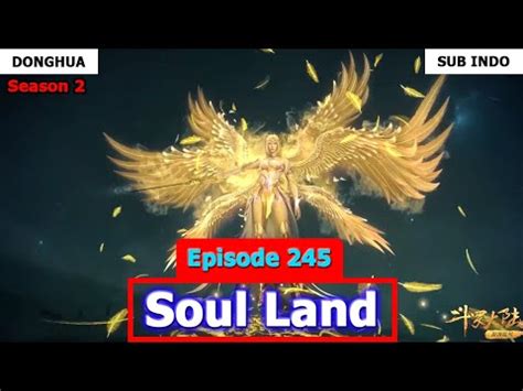 Soul Land Dunia Roh Season 2 Episode 245 Sub Indo Preview YouTube