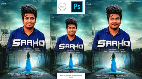 Saaho Movie Poster Editing Tutorial || Photoshop Movie Poster Editing 2018 || photoshop cc & cs6 ...