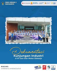 Dokumentasi Kunjungan Industri Ke Pt Sun Star Motor Sidoarjo Smk