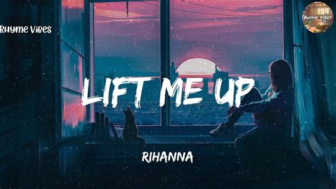 Rihanna Lift Me Up Lyrics Youtube