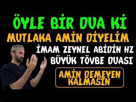 19 Eylül Dikkat Öyle bir dua ki İmam Zeynel Abidin Hz nin gönlünden