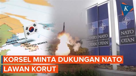 Korsel Temui Komandan Tertinggi Nato Minta Dukungan Lawan Korut Youtube