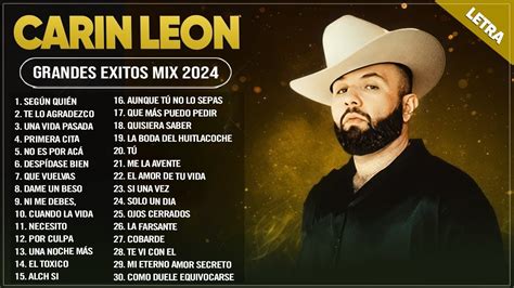 Carin Leon Mix Letra Carin Leon Grandes Xitos Mix