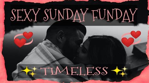 Sexy Sunday Funday A 360 Kind Of Love Coming In Full Circle Youtube