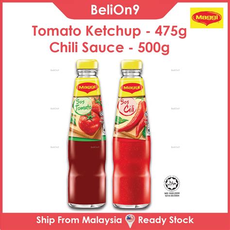 Belion9 Nestle Maggi Tomato Ketchup 475g Chilli Sauce 500g Shopee