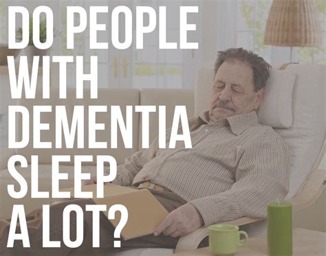 Do People with Dementia Sleep a Lot? - ReaDementia