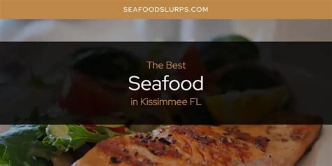 Kissimmee FL's Best Seafood [Updated 2024]