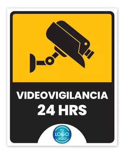 Señalamiento Personalizado 20x25cm Videovigilancia 24 Hrs Meses Sin