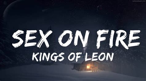 Kings Of Leon Sex On Fire Lyrics Youtube