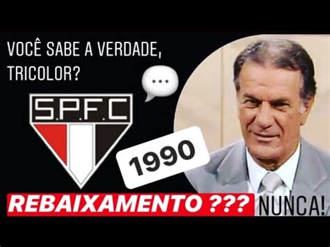 SÃO PAULO CAIU NO PAULISTA DE 1990 VÍDEO DEFINITIVO YouTube