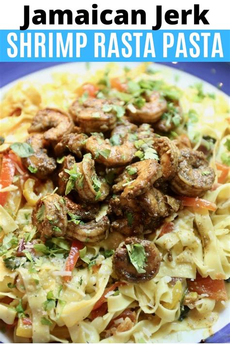 Jamaican Jerk Shrimp Rasta Pasta Recipe Dobbernationloves
