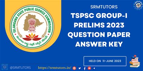 Tspsc Group I Prelims 2023 Question Paper Answer Key Srmtutors