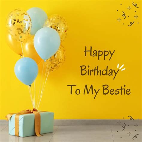 Happy Birthday Images For Bestie Also Get The Best Birthday Wishes