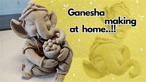 Ganapati Bappa Making At Home How To Make Eco Friendly Ganesh Murti