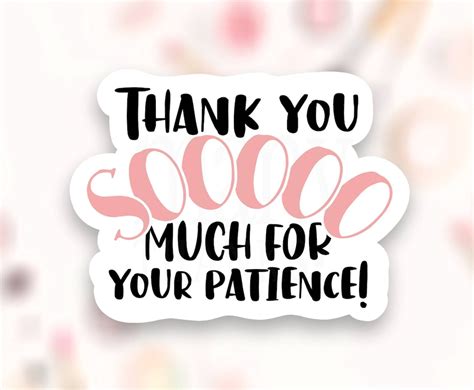 Thank You For Your Patience Sticker PNG Small Business Handmade Happy