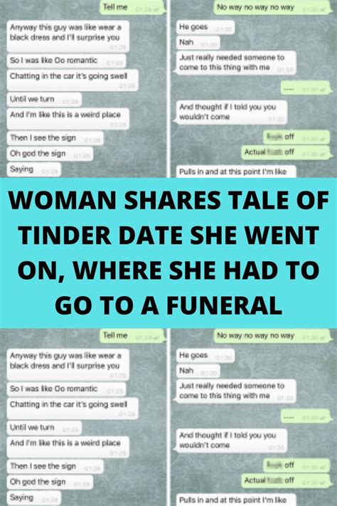 Woman Shares Tale Of Tinder Date She Went On Where She Had To Go To A Funeral Artofit