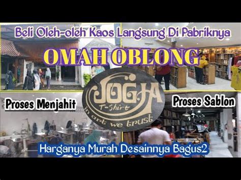 Omah Oblong Jogja T Shirt Pusatnya Kaos Oblong Ikon Jogja Youtube