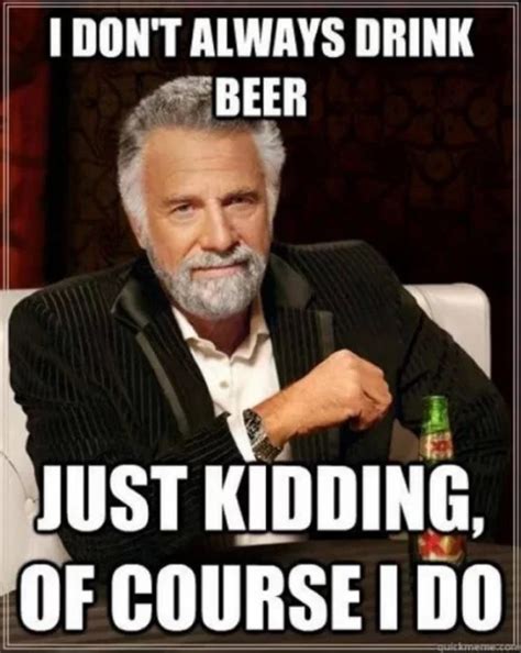 Cheers Funny Beer Memes For The Weekend